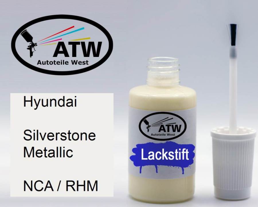 Hyundai, Silverstone Metallic, NCA / RHM: 20ml Lackstift, von ATW Autoteile West.